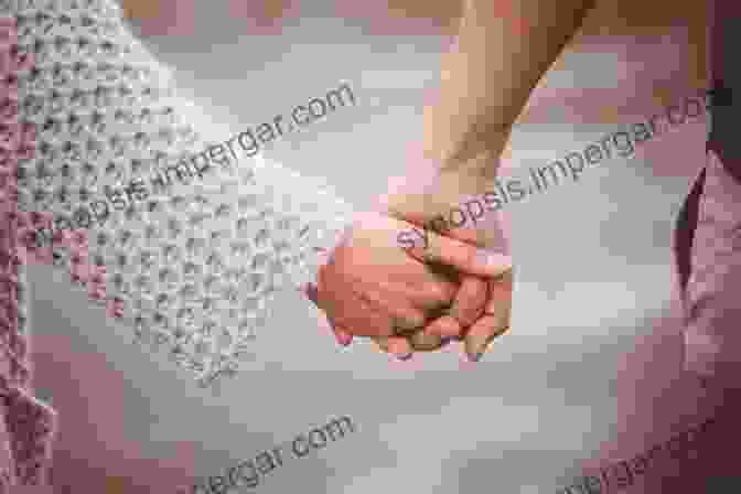 A Couple Holding Hands, Symbolizing A Strong And Loving Relationship Saying What S Real: 7 Keys To Authentic Communication And Relationship Success