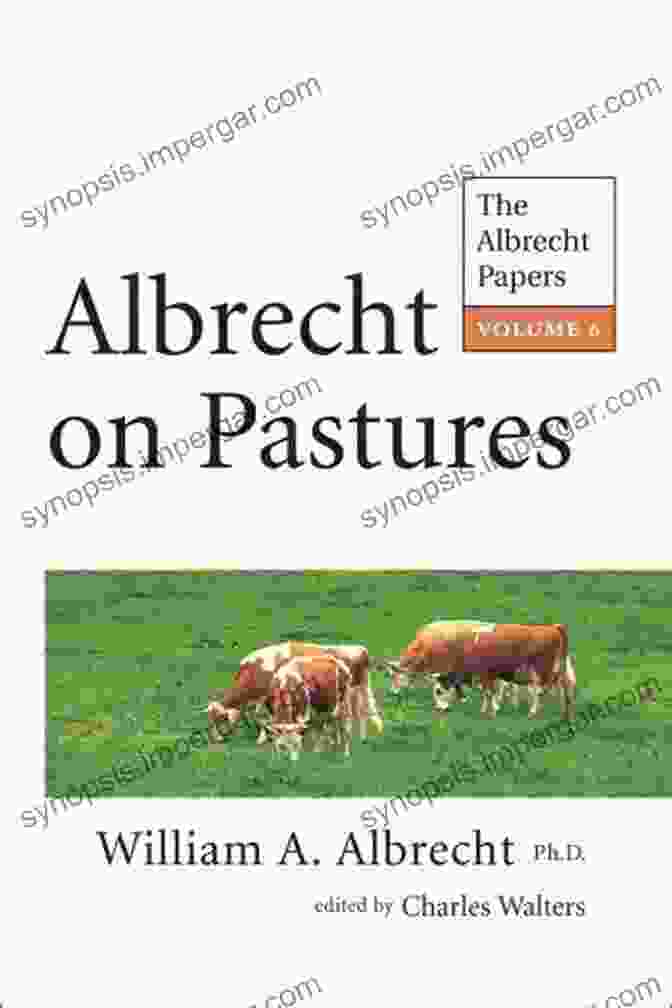 Albrecht On Pastures: The Albrecht Paper Albrecht On Pastures (The Albrecht Paper 6)