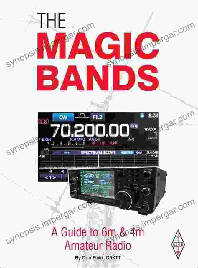 Book Cover Of Guide To 6m And 4m Amateur Radio The Magic Bands: A Guide To 6m And 4m Amateur Radio