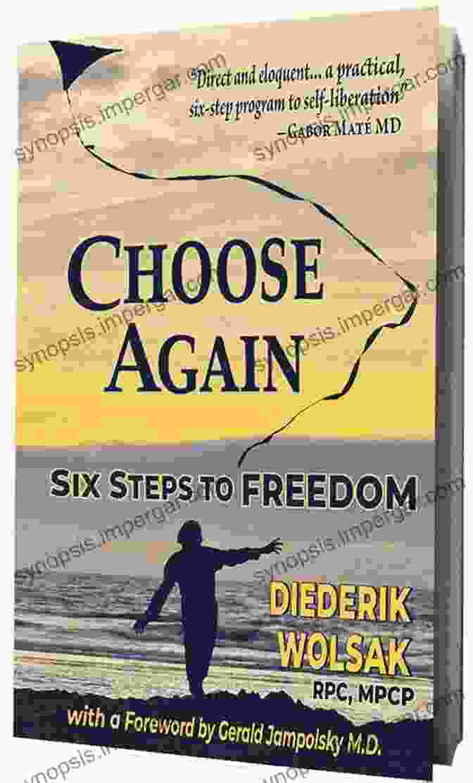 Choose Again: Six Steps To Freedom Book Cover Choose Again: Six Steps To Freedom