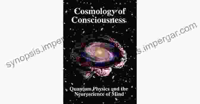 Cosmology Of Consciousness Book Cover Cosmology Of Consciousness: Quantum Physics Neuroscience Of Mind