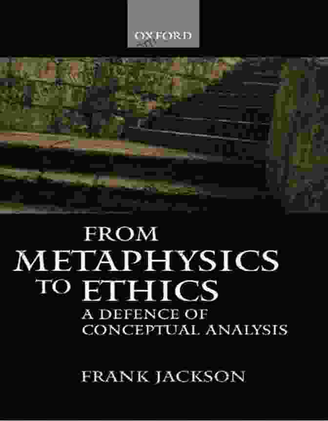 Defence Of Conceptual Analysis Book Cover From Metaphysics To Ethics: A Defence Of Conceptual Analysis