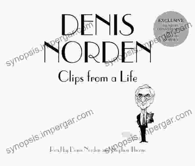 Denis Norden's Clips From Life Clips From A Life Denis Norden