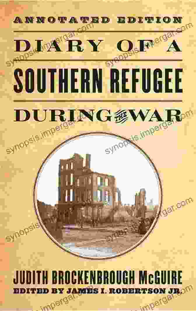 Diary Of A Southern Refugee During The War, Annotated Book Cover Diary Of A Southern Refugee During The War Annotated