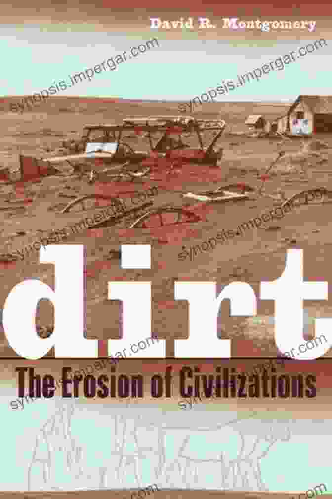 Erosion Of Civilizations Book Cover Dirt: The Erosion Of Civilizations With A New Preface