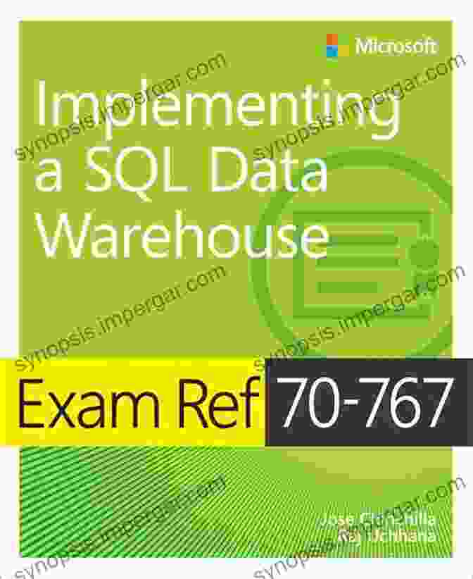 Exam Ref 70 767 Implementing SQL Data Warehouse Exam Guide Exam Ref 70 767 Implementing A SQL Data Warehouse