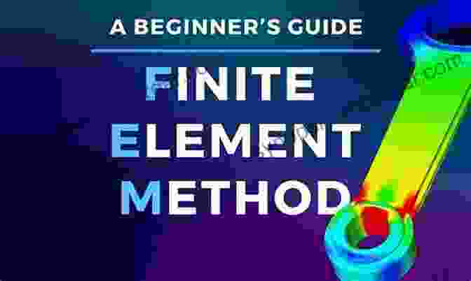 Finite Element Method In Structural Mechanics The Finite Element Method For Solid And Structural Mechanics