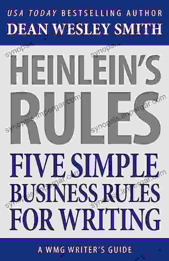 Five Simple Business Rules For Writing Wmg Writer Guides Book Cover Heinlein S Rules: Five Simple Business Rules For Writing (WMG Writer S Guides)