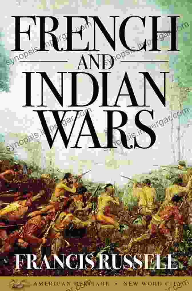 French And Indian Wars Book Cover By Francis Russell French And Indian Wars Francis Russell