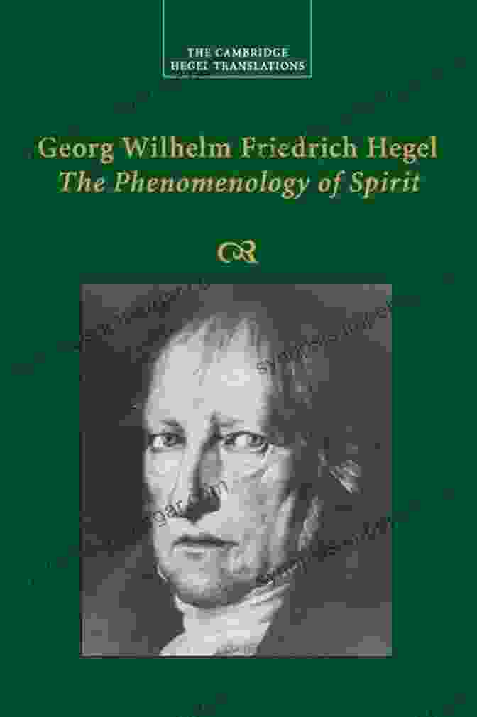 Hegel's Phenomenology Of Spirit, An Illustrated Cover. Delphi Collected Works Of Georg Wilhelm Friedrich Hegel (Illustrated) (Delphi Ten 2)