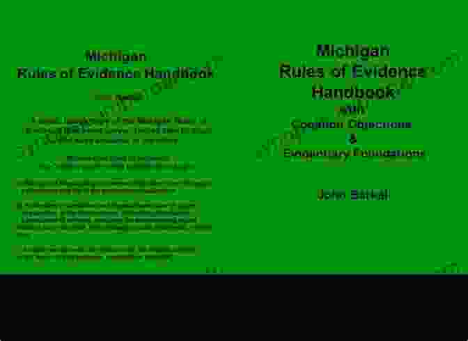 Michigan Rules Of Evidence Handbook MICHIGAN RULES OF EVIDENCE HANDBOOK With Common Objections Evidentiary Foundations