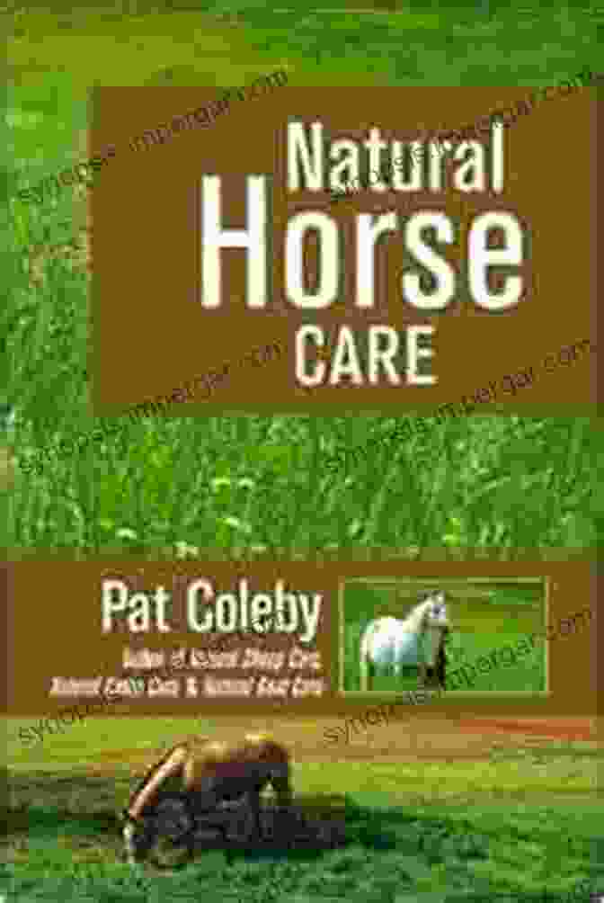 Natural Horse Care Book By Pat Coleby Natural Horse Care Pat Coleby