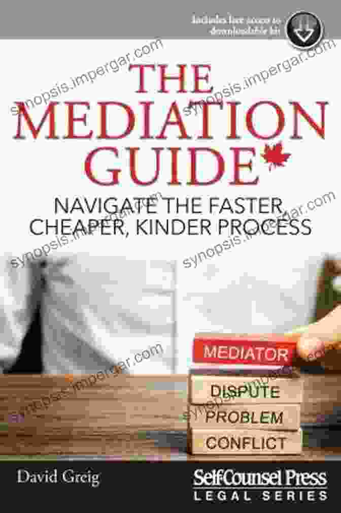 Navigate The Kinder Process Book Cover The Mediation Guide: Navigate The Faster Cheaper Kinder Process (Legal Series)