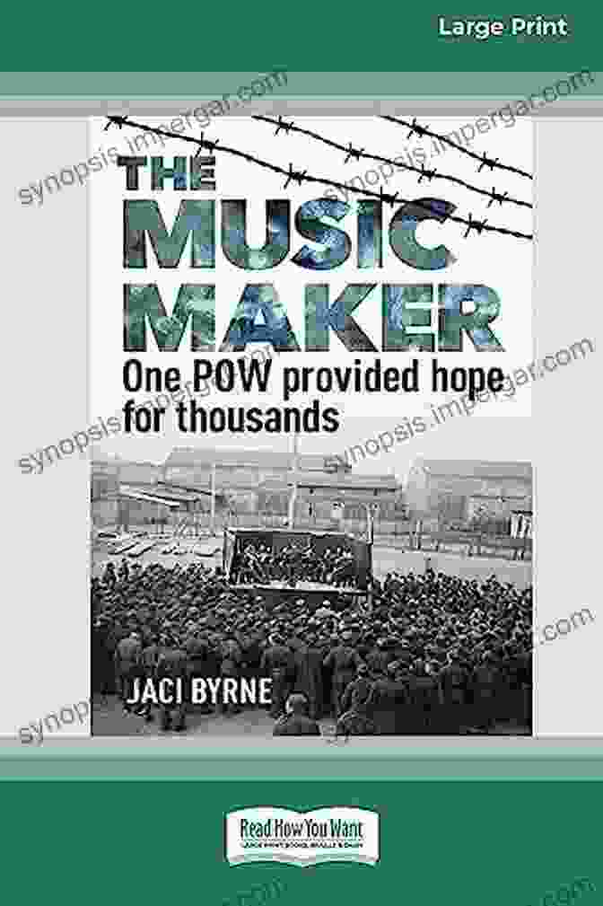 One Pow Provided Hope For Thousands Book Cover The Music Maker: One POW Provided Hope For Thousands