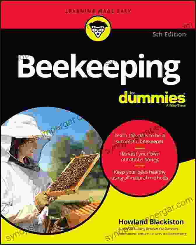 The Complete Bee Handbook: A Comprehensive Guide To Bees And Beekeeping The Complete Bee Handbook: History Recipes Beekeeping Basics And More