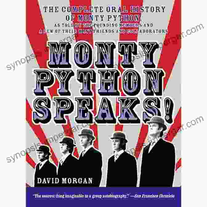 The Complete Oral History Of Monty Python As Told By The Founding Members And Monty Python Speaks: The Complete Oral History Of Monty Python As Told By The Founding Members And A Few Of Their Many Friends And Collaborators