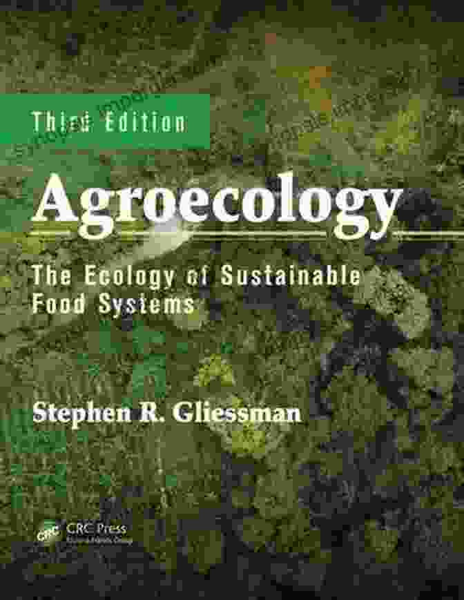 The Ecology Of Sustainable Food Systems Third Edition By Julie A. Jez Package Price Agroecology: The Ecology Of Sustainable Food Systems Third Edition