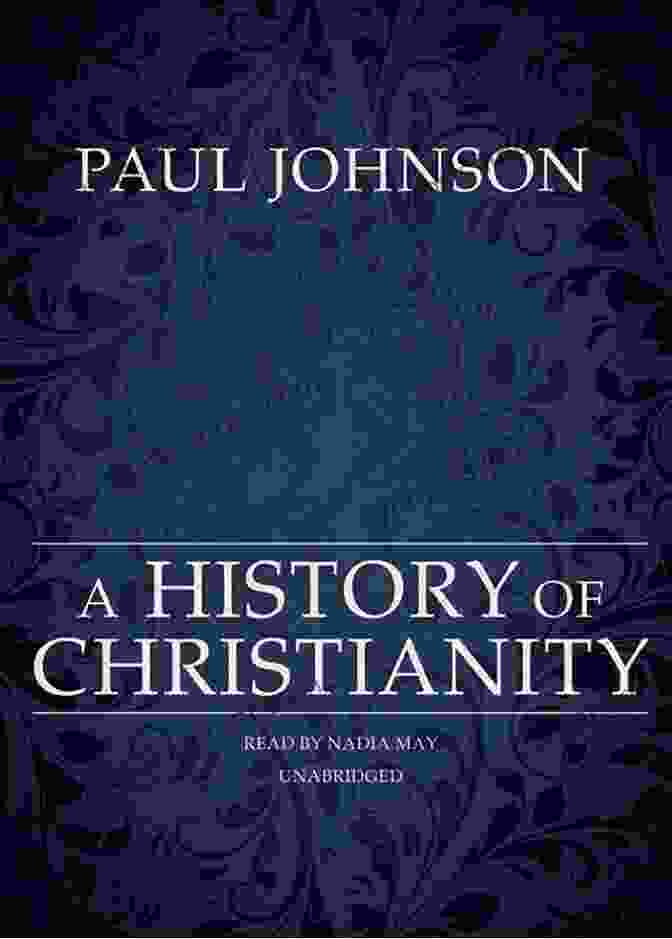 The History Of Christianity By Paul Johnson, A Book With A Captivating Cover That Depicts A Vibrant Cross On A Beige Background, Suggesting The Depth And Significance Of The Book's Content. History Of Christianity Paul Johnson