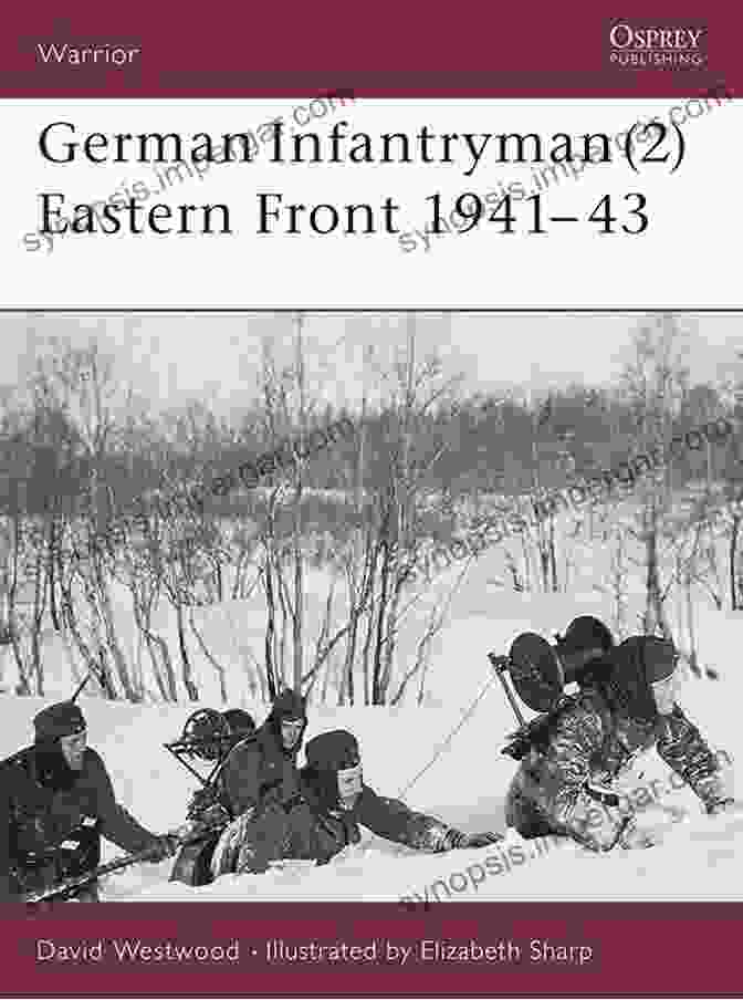 Warrior 76 Book Cover German Infantryman (2) Eastern Front 1941 43 (Warrior 76)