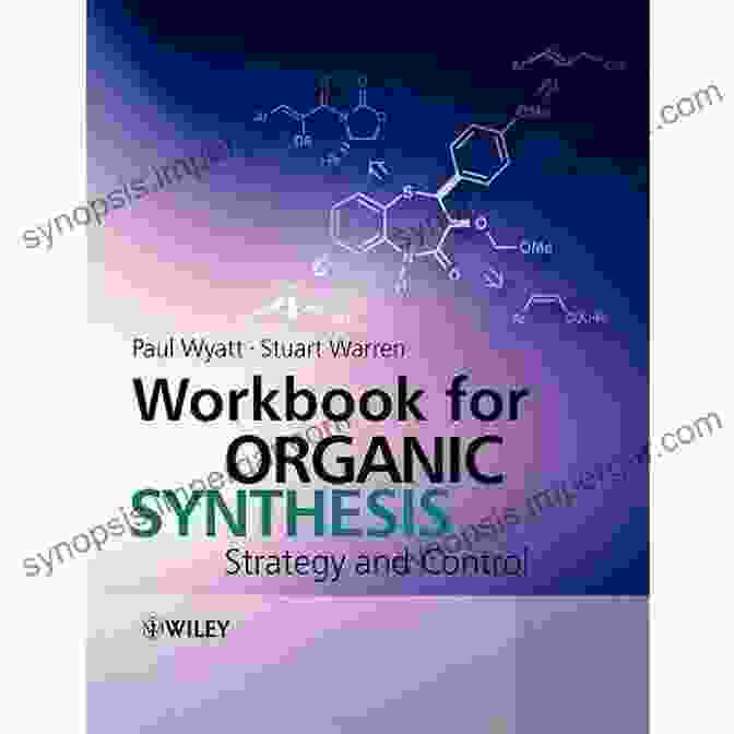 Workbook for Organic Synthesis: The Disconnection Approach