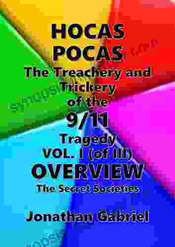 1A HOCAS POCAS (Volume One Of Three): OVERVIEW The Secret Societies