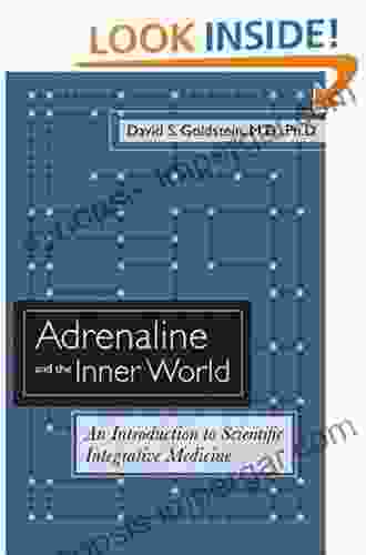 Adrenaline and the Inner World: An Introduction to Scientific Integrative Medicine