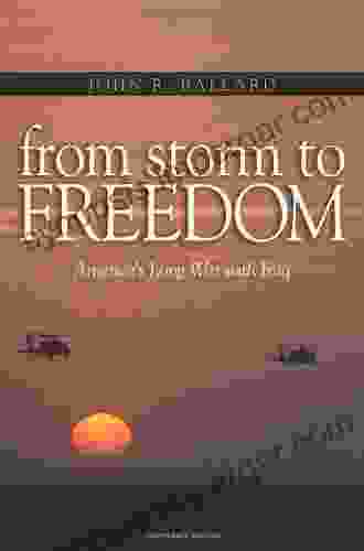 From Storm to Freedom: America s Long War with Iraq