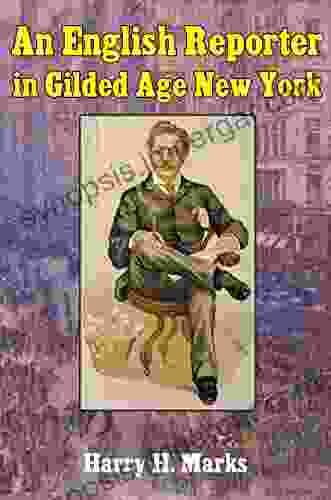 An English Reporter In Gilded Age New York