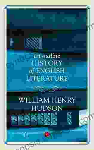 AN OUTLINE HISTORY OF ENGLISH LITERATURE