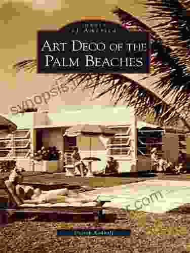 Art Deco Of The Palm Beaches (Images Of America)