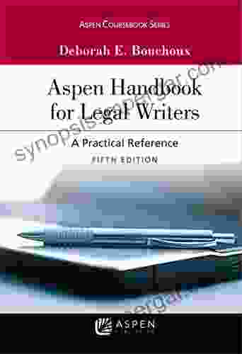 Aspen Handbook for Legal Writers: A Practical Reference (Aspen Coursebook Series)