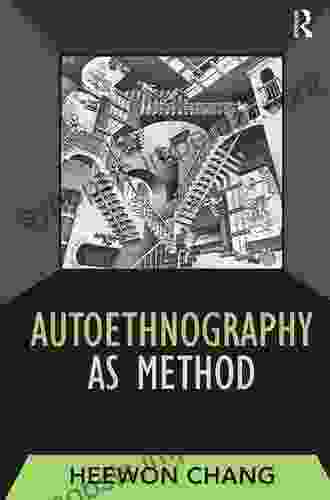 Autoethnography As Method (Developing Qualitative Inquiry 1)