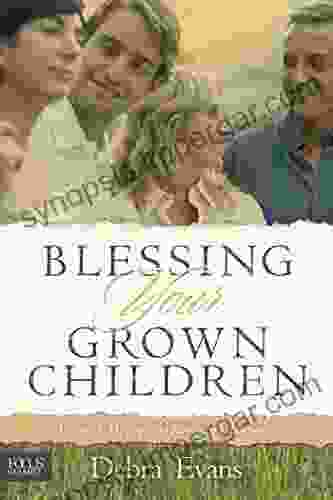 Blessing Your Grown Children: Affirming Helping And Establishing Boundaries