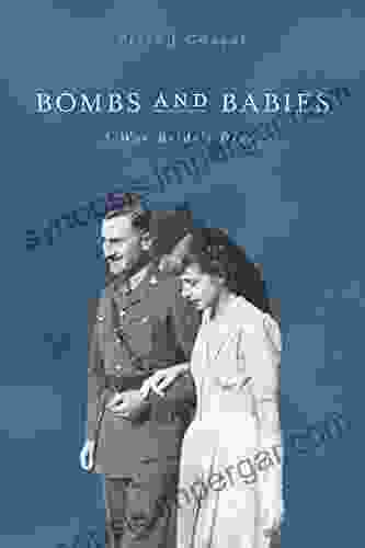 Bombs And Babies: A War Bride S Diary