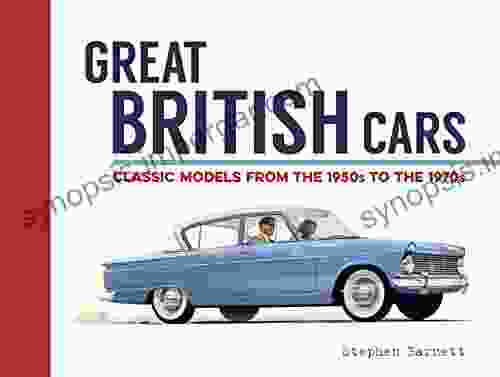 Great British Cars: Classic Models From The 1950s To The 1970s