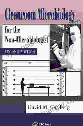 Cleanroom Microbiology For The Non Microbiologist