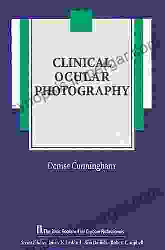 Clinical Ocular Photography (The Basic Bookshelf For Eyecare Professionals)