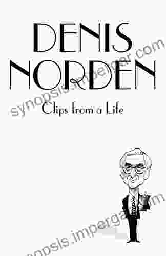 Clips From A Life Denis Norden