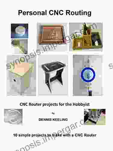 CNC Router Projects for the Hobbyist