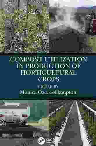 Compost Utilization In Production Of Horticultural Crops