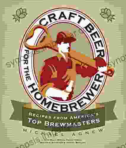 Craft Beer For The Homebrewer: Recipes From America S Top Brewmasters