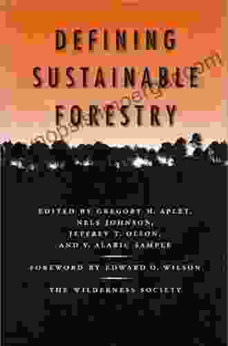 Defining Sustainable Forestry Denis Vasse