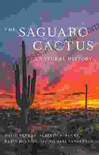 The Saguaro Cactus: A Natural History (Southwest Center Series)