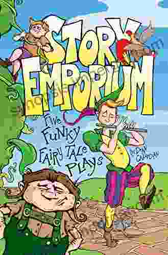 Story Emporium: Five Funky Fairy Tale Plays