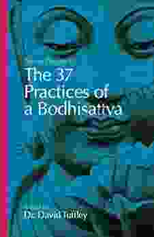 The 37 Practices Of A Bodhisattva