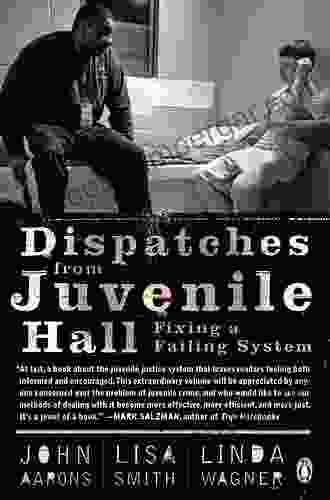 Dispatches from Juvenile Hall: Fixing a Failing System