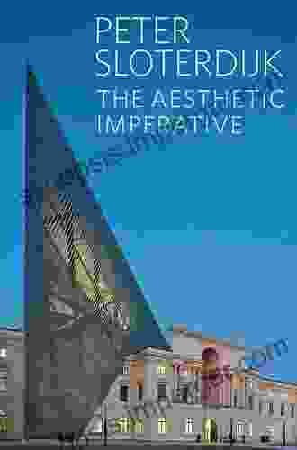 The Aesthetic Imperative: Writings On Art