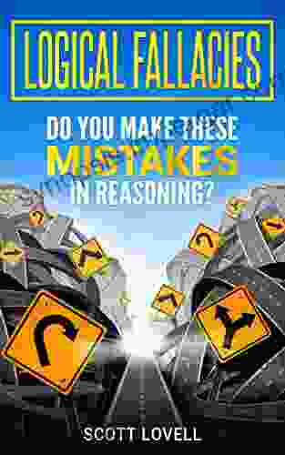 Logical Fallacies: Do You Make These Mistakes In Reasoning?