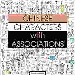 Chinese Characters With Associations: Easily Memorize 300 Chinese Characters Through Pictures (HSK Level 2)