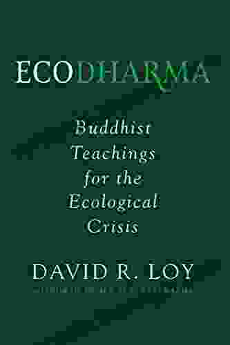 Ecodharma: Buddhist Teachings For The Ecological Crisis